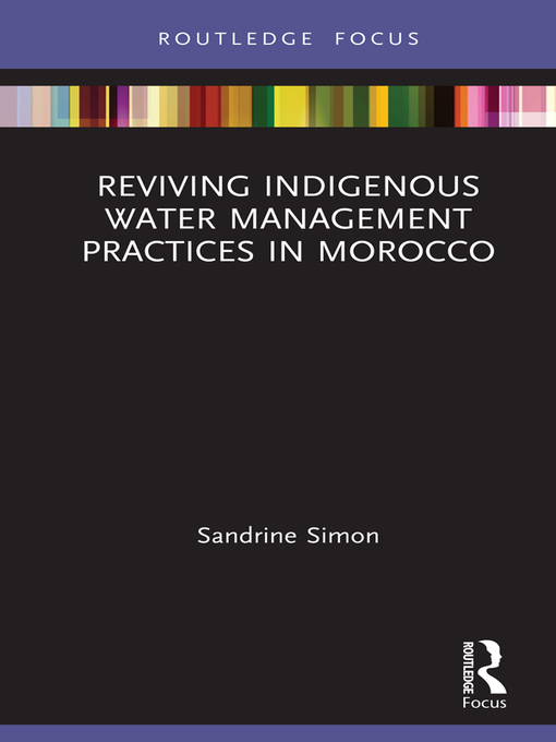 Title details for Reviving Indigenous Water Management Practices in Morocco by Sandrine Simon - Wait list
